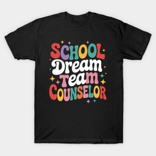 School Counselor Dream Squad Team Back To School T-Shirt